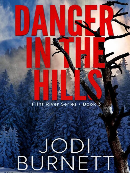 Title details for Danger In the Hills by Jodi Burnett - Available